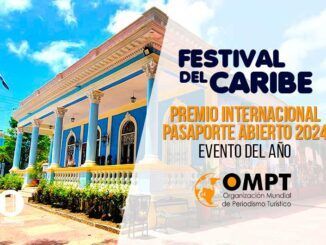 Festival del Caribe obtiene el Premio Internacional Pasaporte Abierto 2024 en la categoría “Evento del año” en Periodismo Turístico
