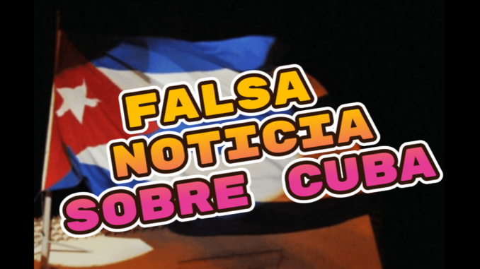 FALSA NOTICIA SOBRE EL COLAPSO OFICIAL DE CUBA